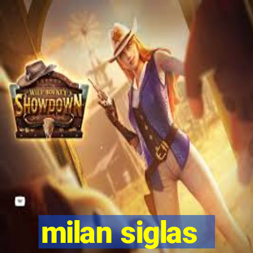 milan siglas