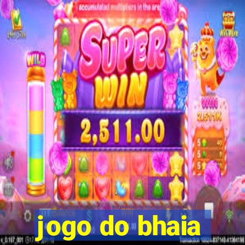 jogo do bhaia