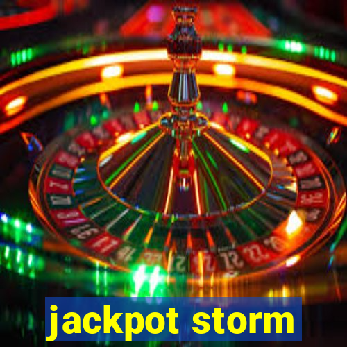 jackpot storm