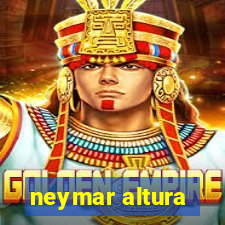 neymar altura