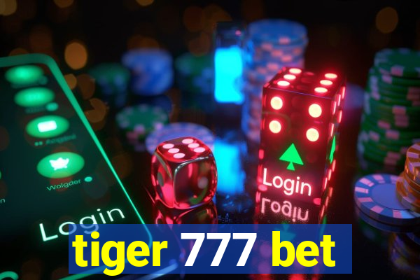 tiger 777 bet