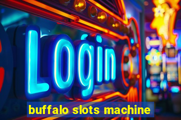 buffalo slots machine