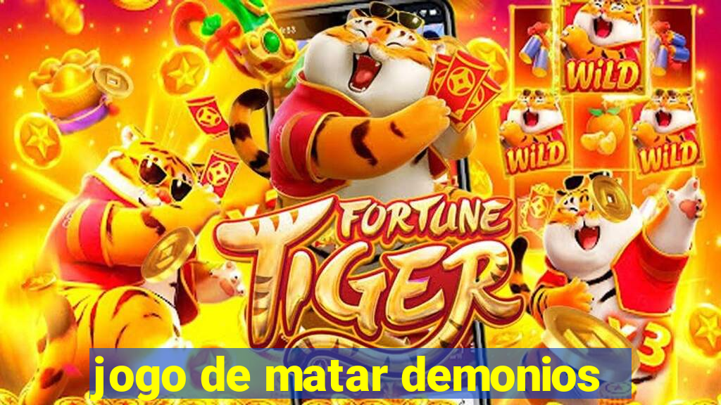 jogo de matar demonios