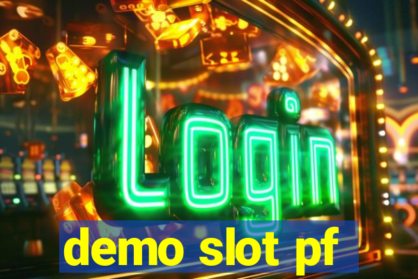 demo slot pf