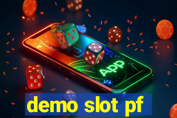 demo slot pf