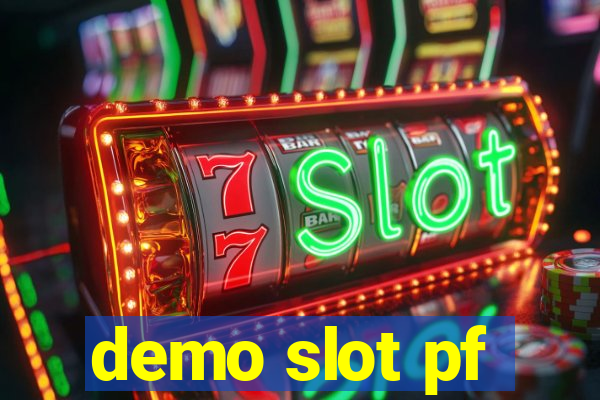 demo slot pf