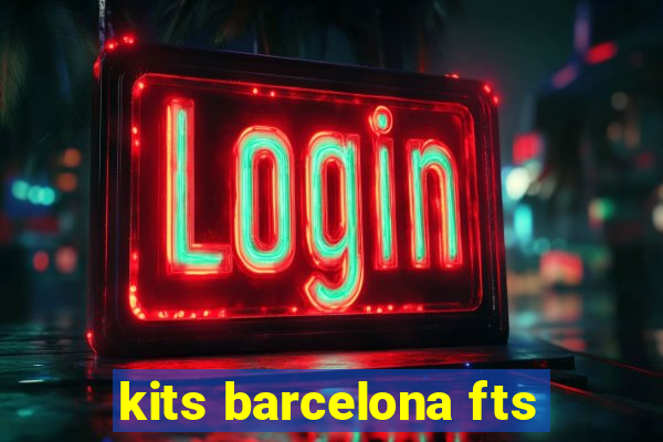 kits barcelona fts