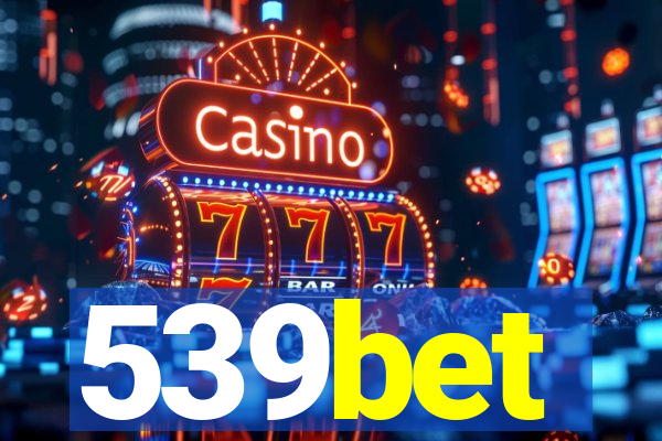 539bet