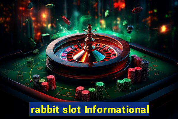 rabbit slot Informational