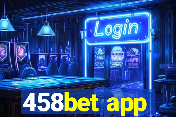 458bet app