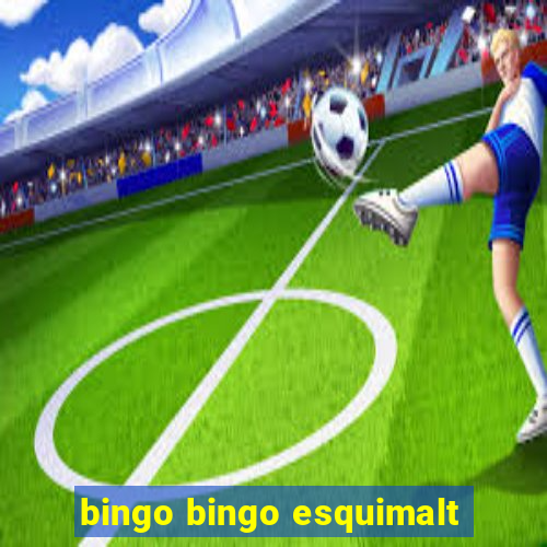 bingo bingo esquimalt