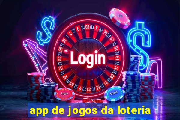 app de jogos da loteria