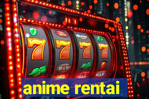 anime rentai