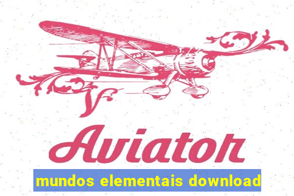 mundos elementais download