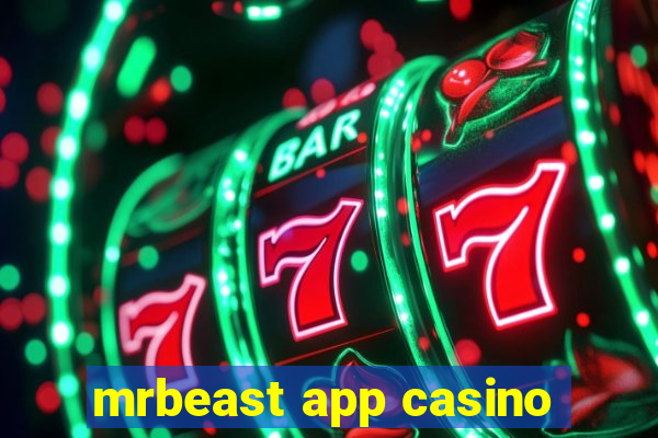 mrbeast app casino