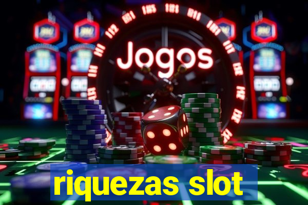 riquezas slot