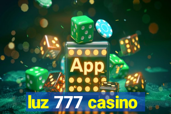 luz 777 casino