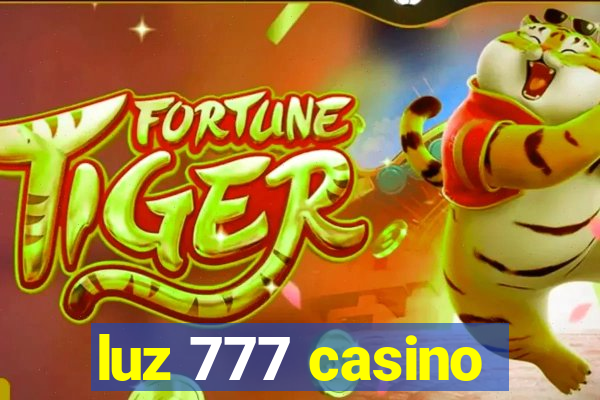 luz 777 casino