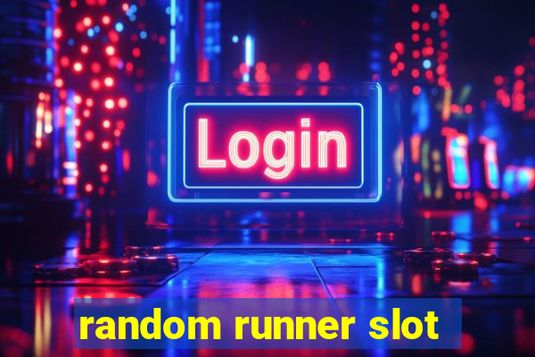 random runner slot