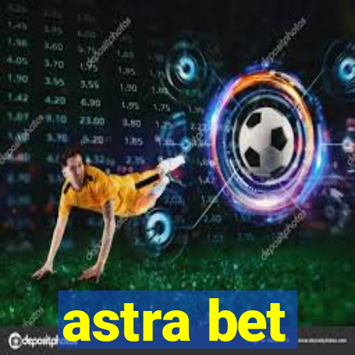 astra bet