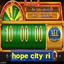 hope city ri