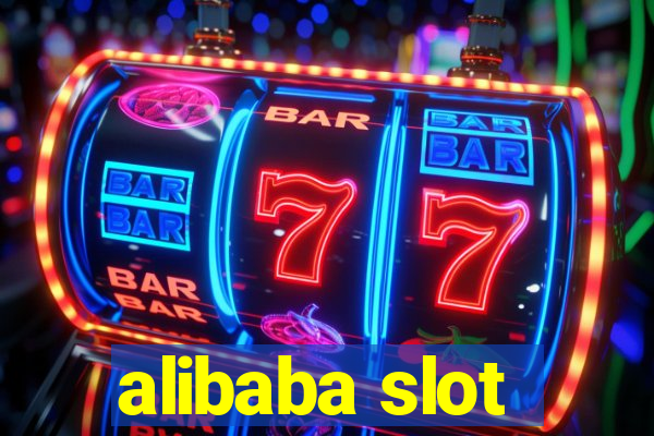 alibaba slot