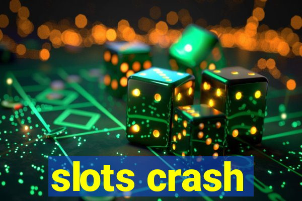 slots crash