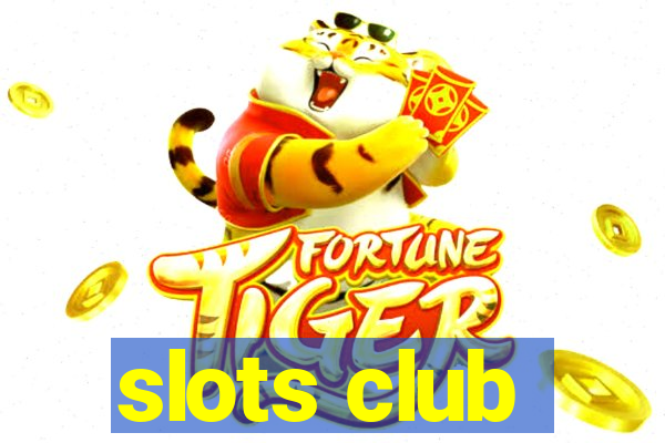 slots club