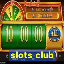 slots club