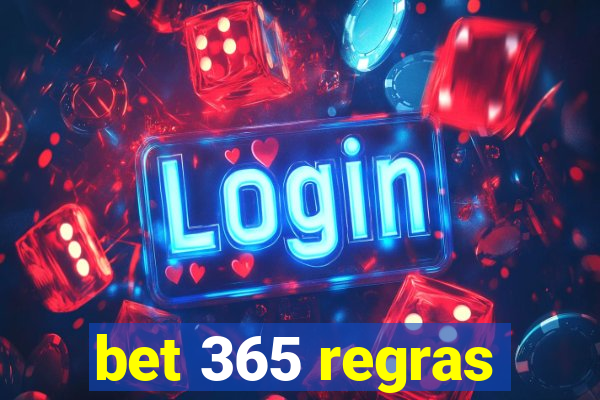 bet 365 regras