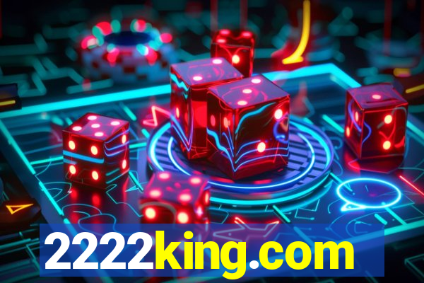 2222king.com