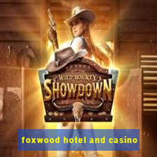 foxwood hotel and casino