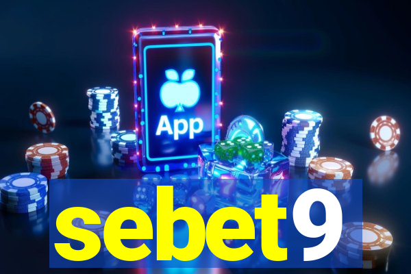 sebet9