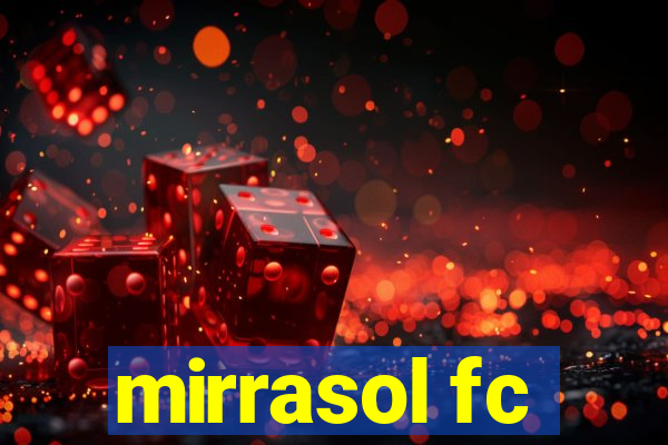 mirrasol fc