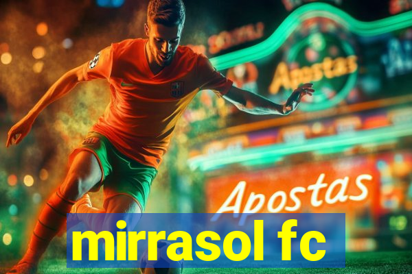 mirrasol fc