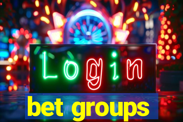 bet groups