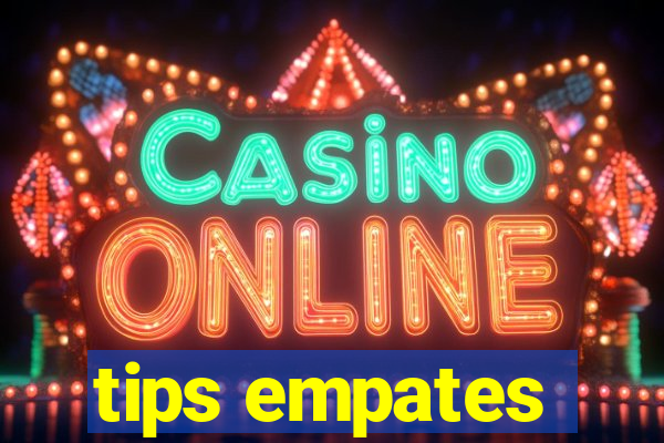 tips empates