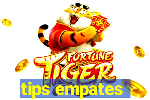 tips empates