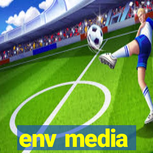 env media