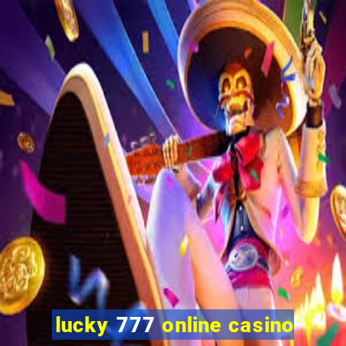 lucky 777 online casino