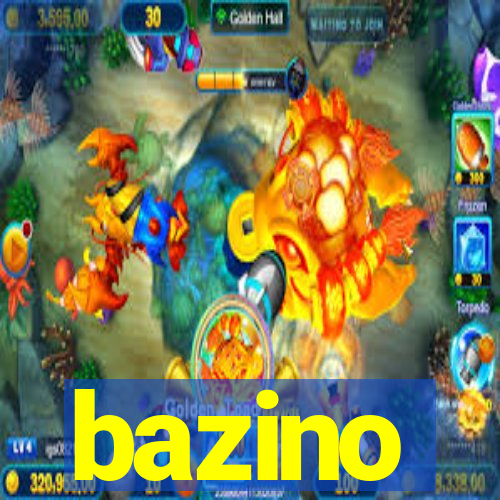 bazino