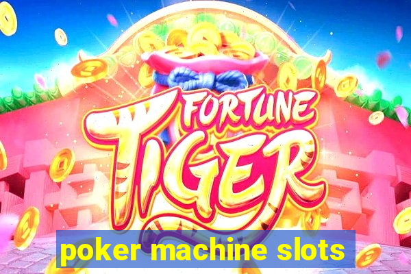 poker machine slots