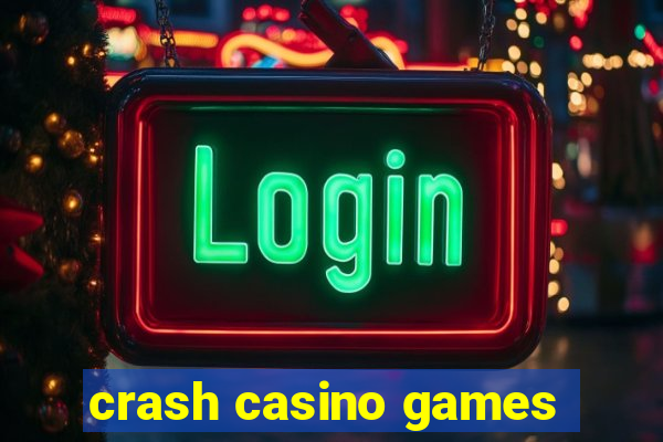 crash casino games