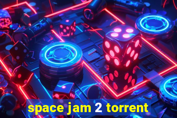 space jam 2 torrent