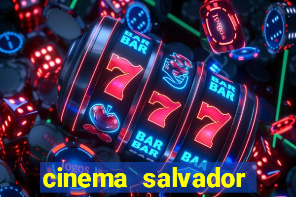 cinema salvador shopping norte