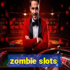 zombie slots