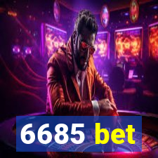 6685 bet