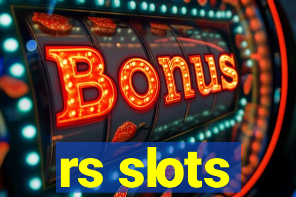 rs slots