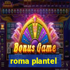 roma plantel