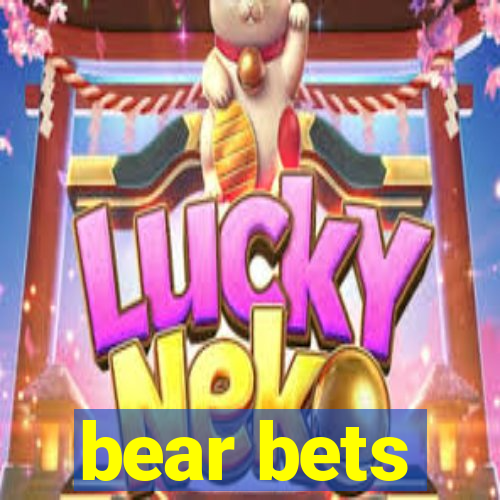 bear bets